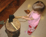 chopping wood "just like Daddy"